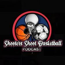 Image result for Shooter Shoot Basketball Podcast