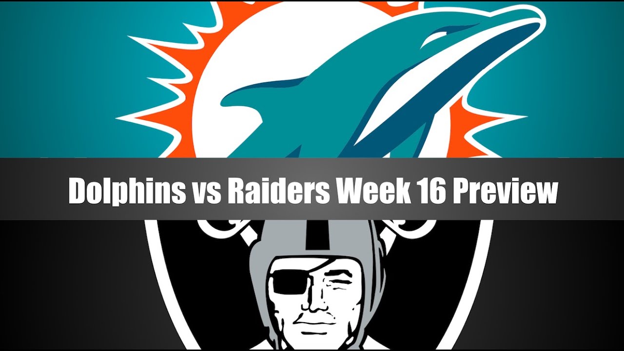 Miami Dolphins Vs Las Vegas Raiders-Game Day Preview: 12.26.2020