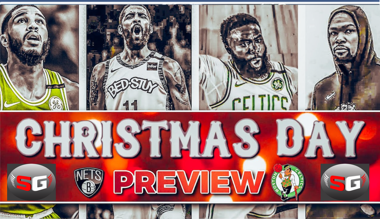 Brooklyn Nets Vs Boston Celtics-Game Day Preview: 12.25.2020