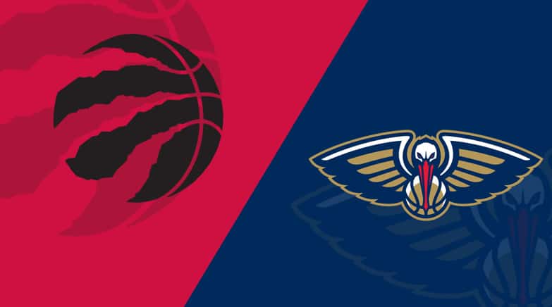 Raptors Vs New Orleans Pelicans